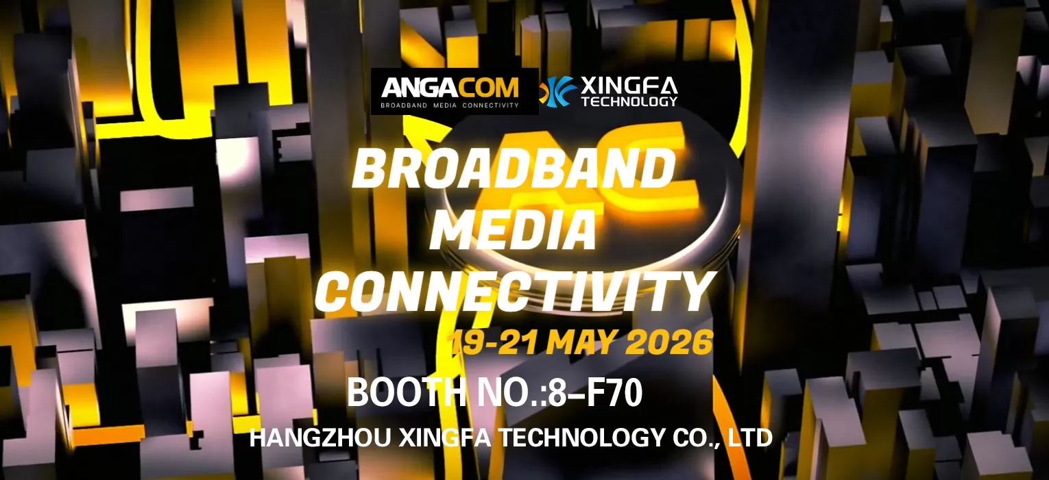Visitez Xingfa Technology à l'ANGACOM 2026 (Allemagne)